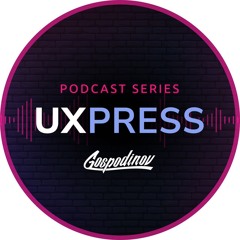UXPRESS Podcast
