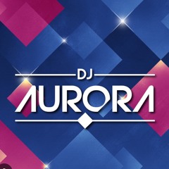 DJ Aurora
