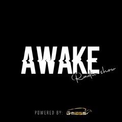 AWAKE RADIO SHOW