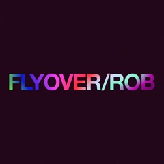 FlyoverRob