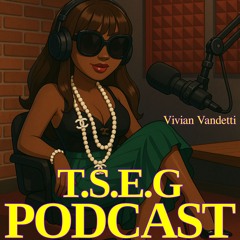 T.S.E.G Podcast