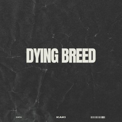 The Last Of A Dying Breed