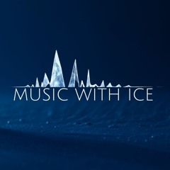 Music with Ice
