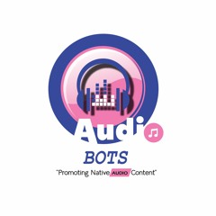 AUDIO BOTS