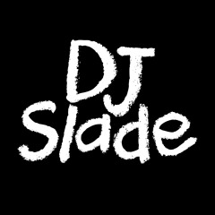 DJ Slade