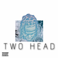 TWO HEAD