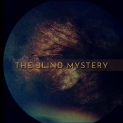 The Blind Mystery