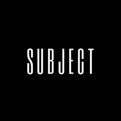 Subject.