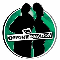 TheOppositeReaction