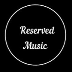 Reserved Music