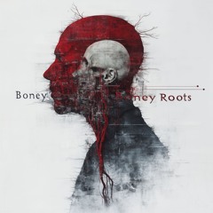 BONEY ROOTS