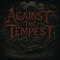 Against The Tempest