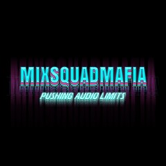 Mix Squad Mafia