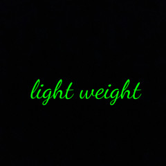 light weight