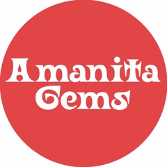 AMANITA GEMS