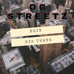 OG STREETZ