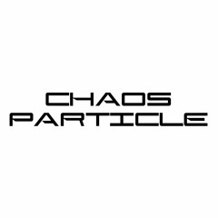CHAOS PARTICLE