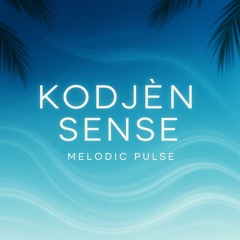 KODJÈN SENSE