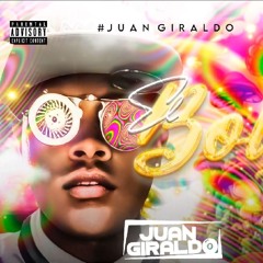 Juan Giraldo dj - Bola
