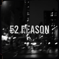 52 Reason