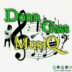 DonnGassMusiQ | "Mixtape With Style"
