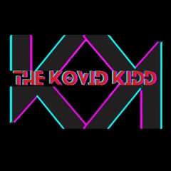 The Kovid Kidd