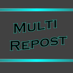 Multi Repost