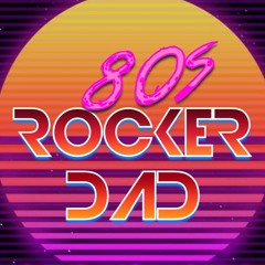 80sRockerDad