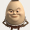 humpty fucking dumpty