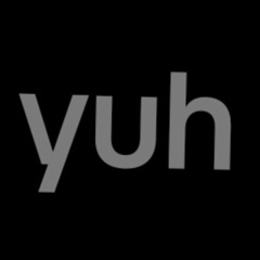 yuh