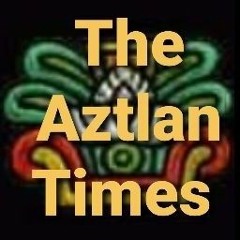 The Aztlan Times