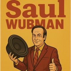 Saul WUBman