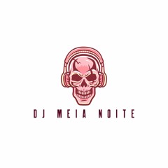 DJ MEIA NOITE