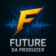 Future Da Producer
