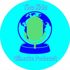 The Kids Climate Podcast