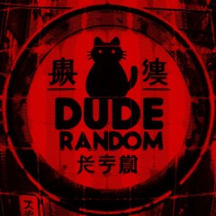 DUDE RANDOM