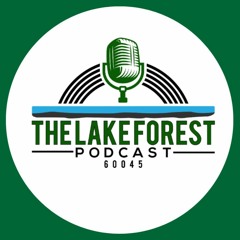 Lake Forest Podcast