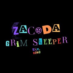 Zac Da Grim Sleeper