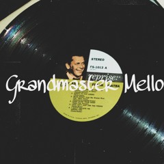 Grandmaster Mello