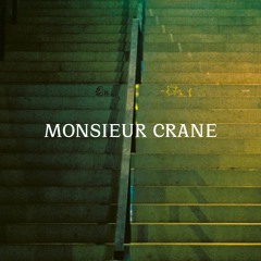 Monsieur Crane