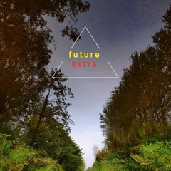 Future Exits