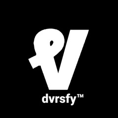 dvrsfy™ || Samples V