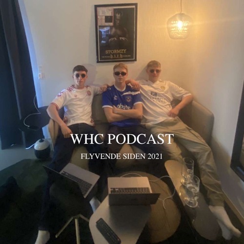 Stream WHC Podcast | Listen to podcast episodes online for free on  SoundCloud