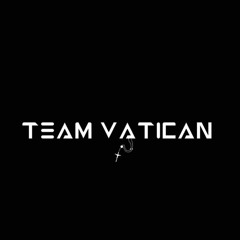 TEAM VATICAN ✪