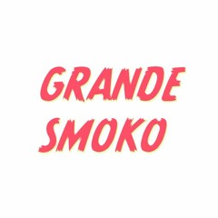 GRANDE SMOKO