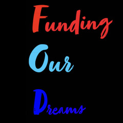 FOD- Funding our Dreams