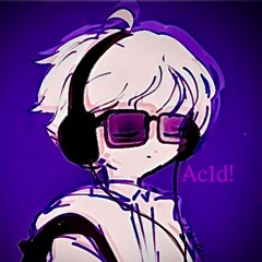 ☆ The/Ac1d! ☆