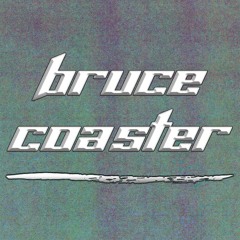 Bruce Coaster