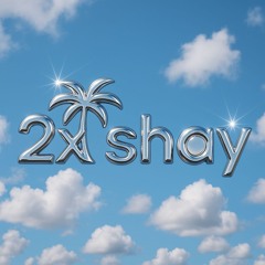 2xShay