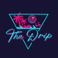 IV The Drip